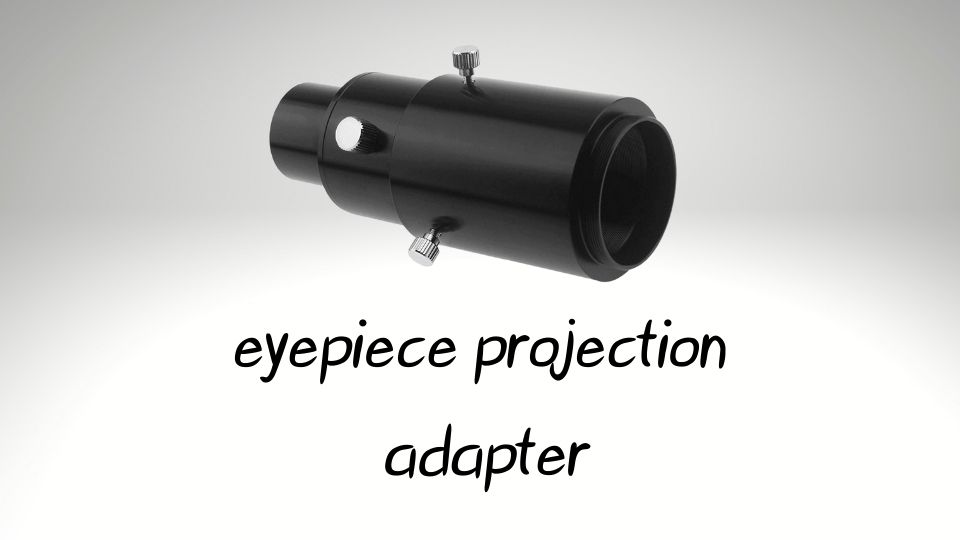 eyepiece projection adapter